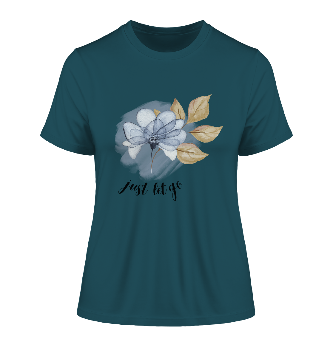 Just Let Go Women T-Shirt - Fitted Ladies Organic Shirt